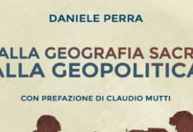 DALLA GEOGRAFIA SACRA ALLA GEOPOLITICA di DANIELE PERRA